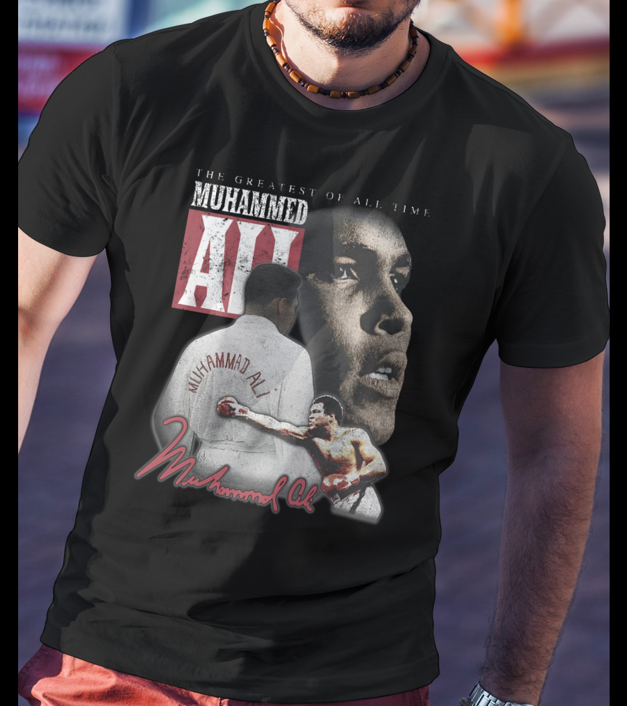 The Greatest Of All Time Muhammed Ali Boxing Legend T-Shirt