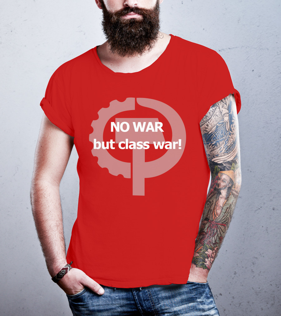 No War But Class War Hammer And Sickle Gear Symbol T-Shirt