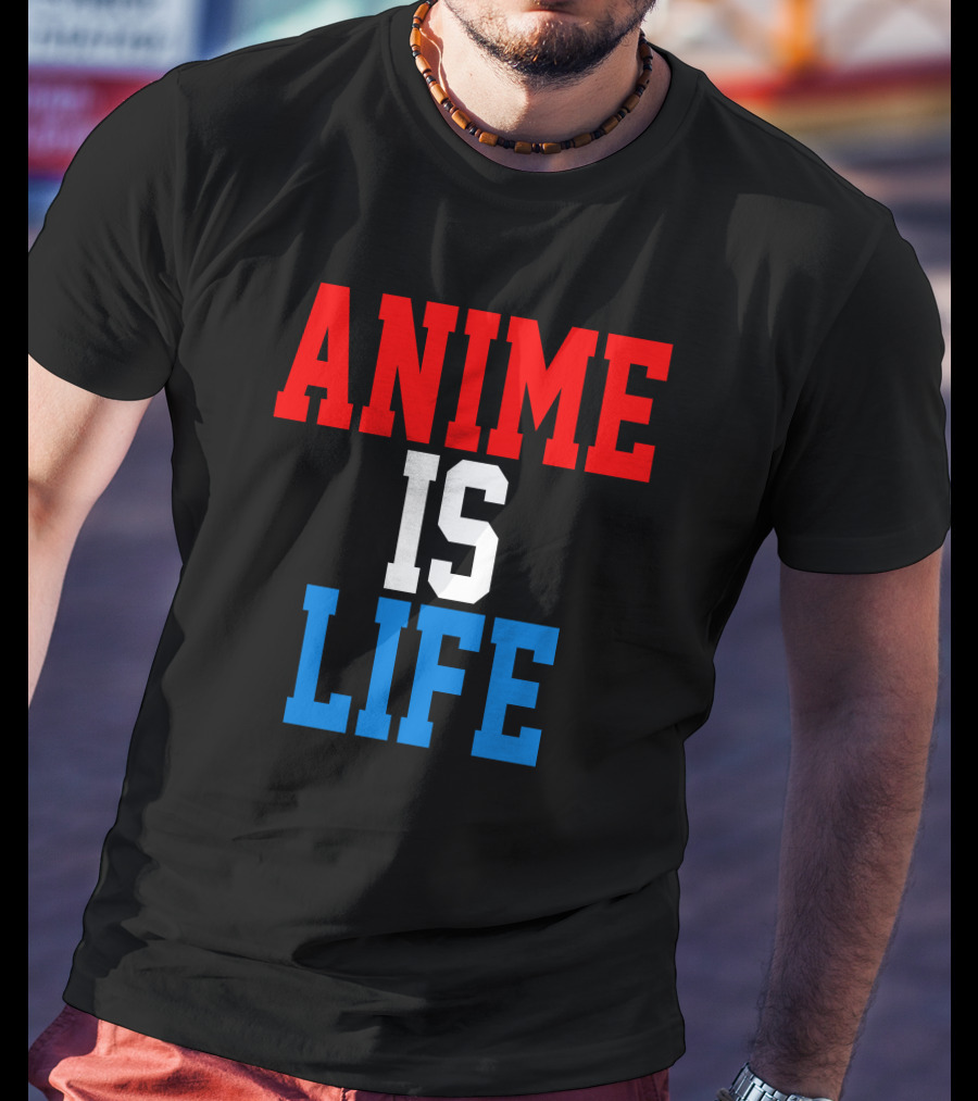 Anime Is Life T-Shirt