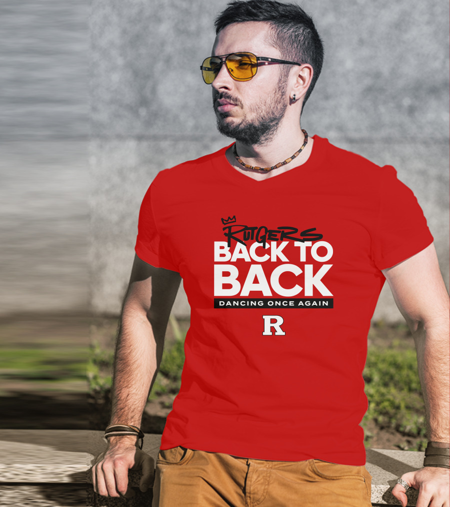 Rutgers Back To Back Dancing Once Again R T-Shirt