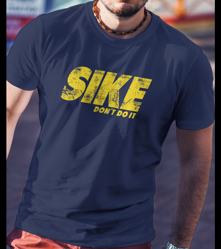 Rodrick Heffley Sike Don't Do It Diary Of A Wimpy Kid Parody T-Shirt