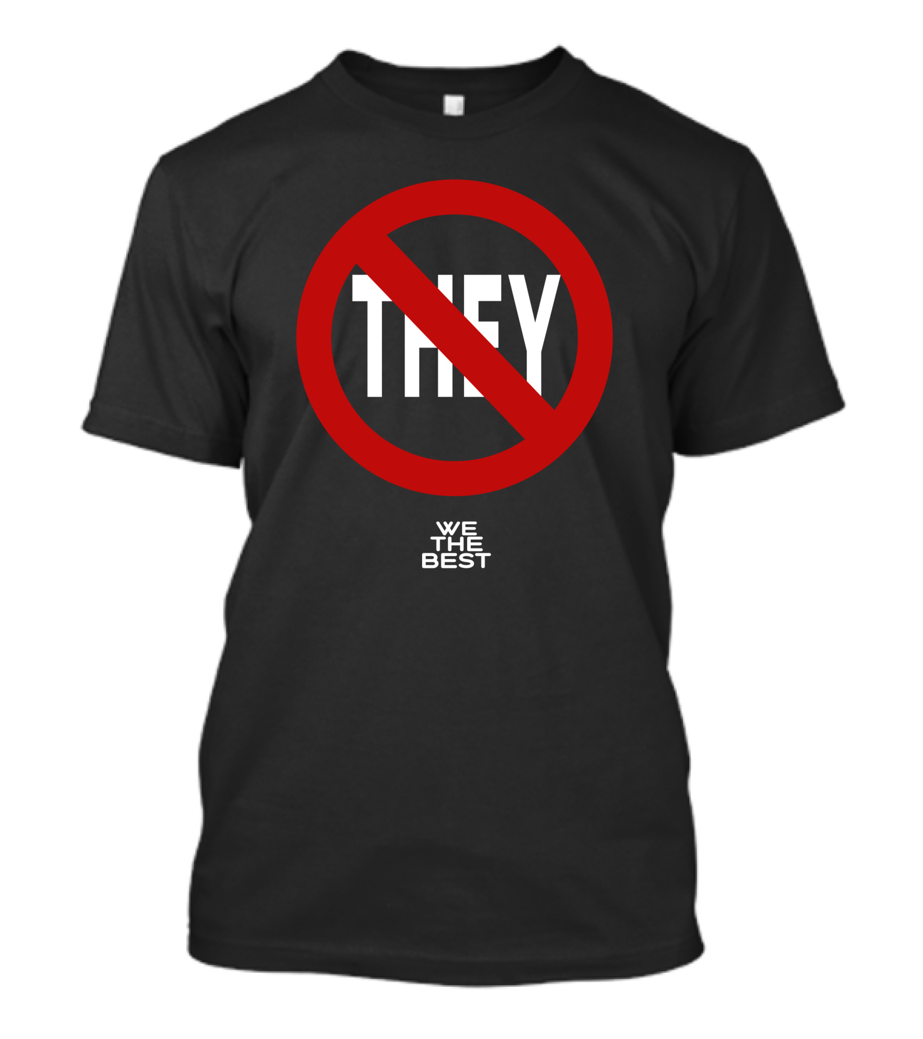 Dj Khaled No They We The Best T-Shirt
