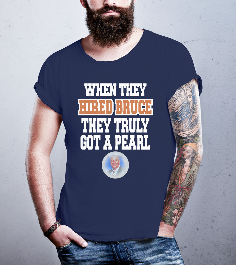 When They Hired Bruce They Truly Got A Pearl - Bruce Pearl Image T-Shirt
