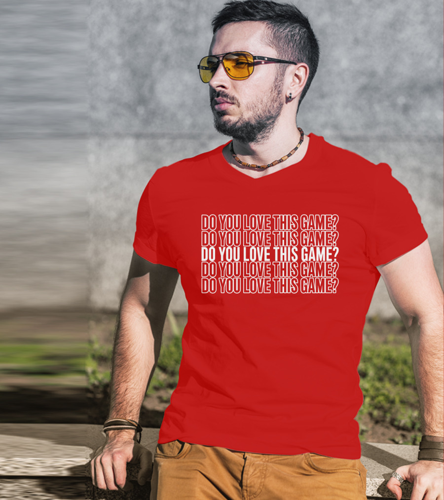 Adam Sandler Do You Love This Game Repeated Text T-Shirt