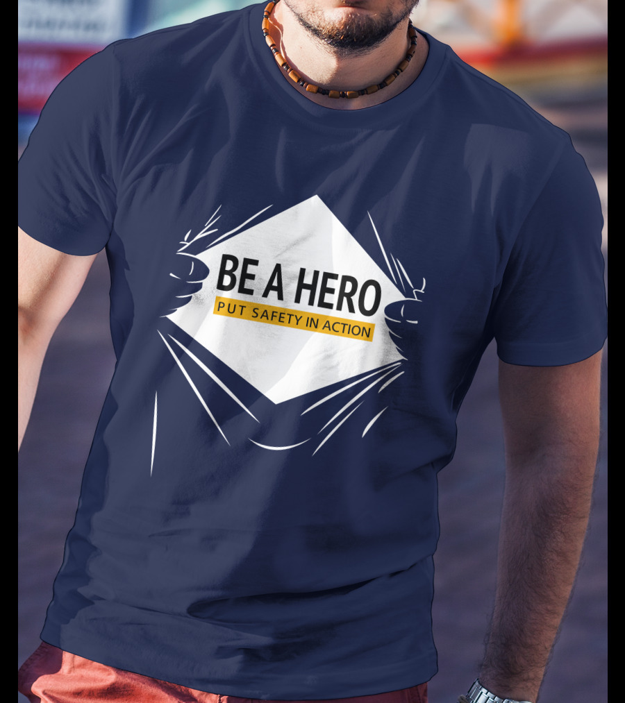 Be A Hero Put Safety In Action Dopeymcgeee Hands Pulling Open Shirt Superhero T-Shirt