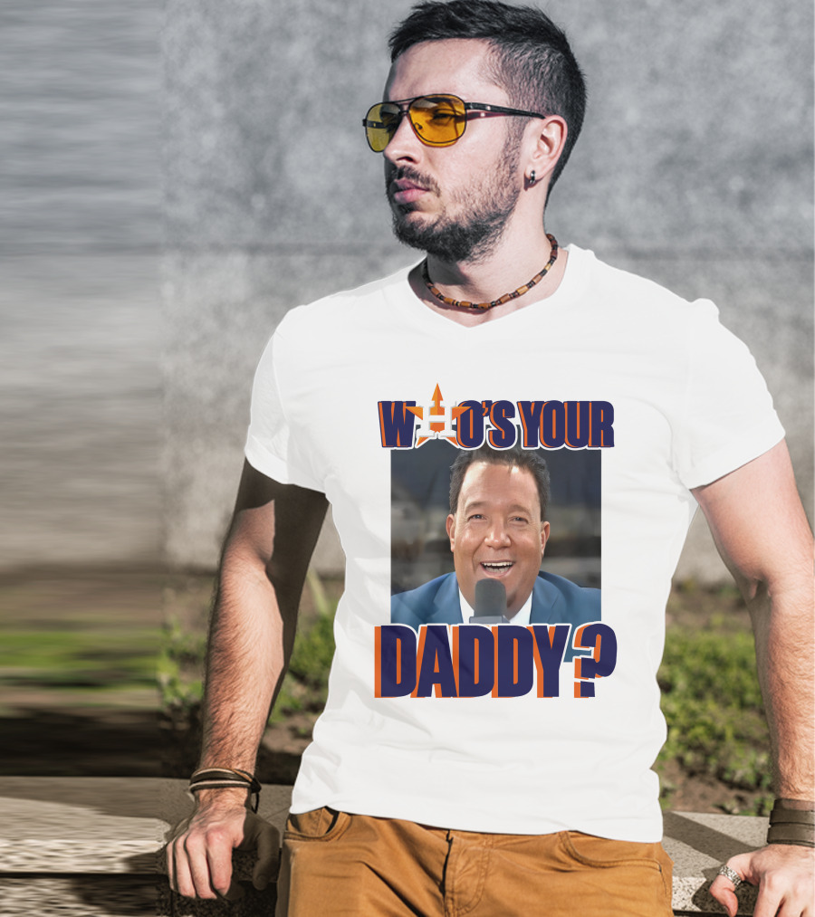 Houston Astros Pedro Martinez Who's Your Daddy? T-Shirt