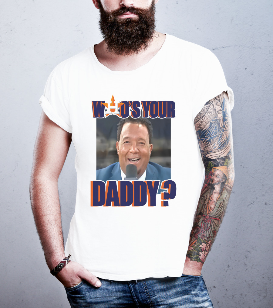 Houston Astros Pedro Martinez Who's Your Daddy? T-Shirt