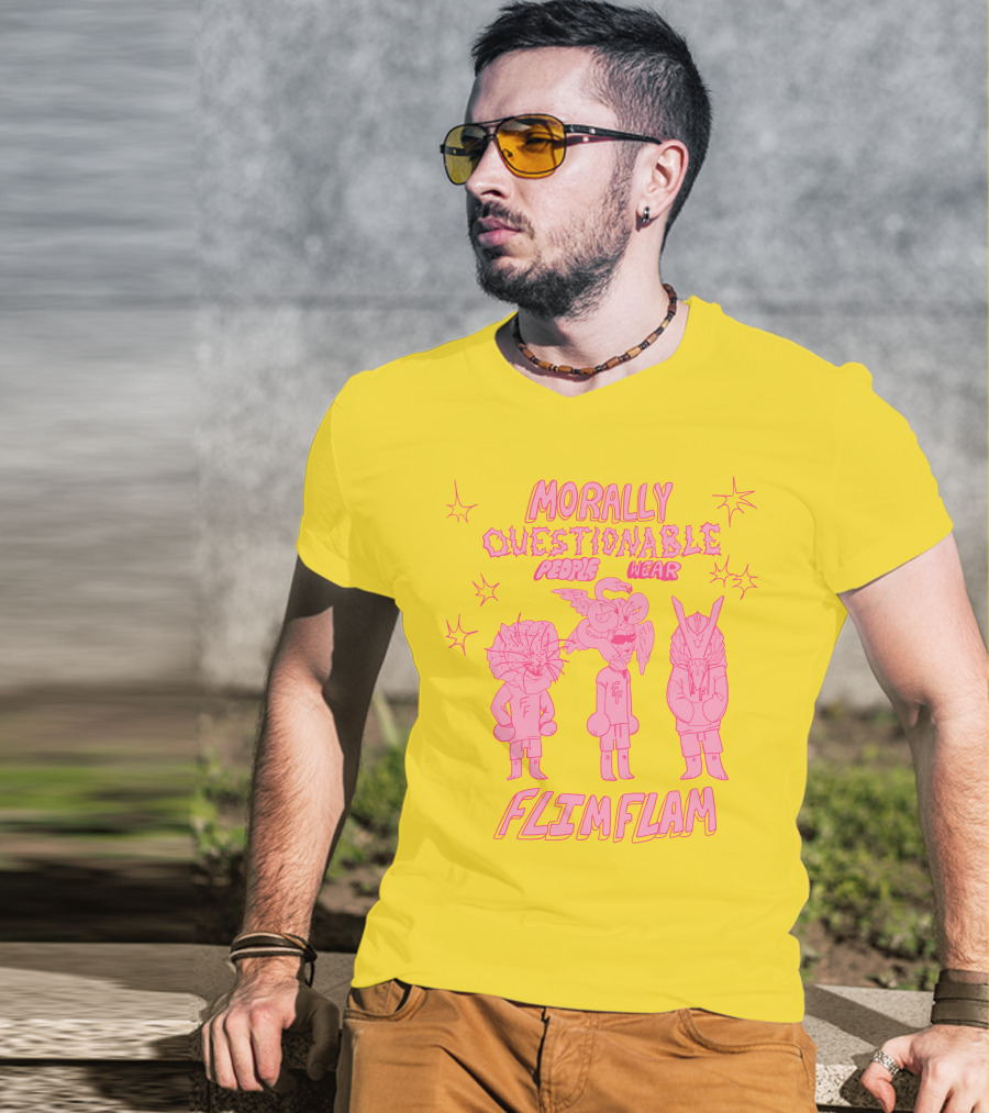 Morally Questionable People Wear Flimflam Albertsstuff T-Shirt