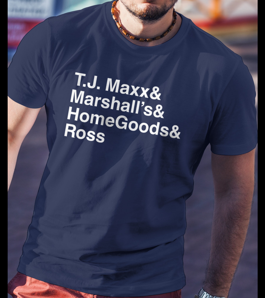 T.J. Maxx Marshall's HomeGoods Ross Middle Class Fancy T-Shirt