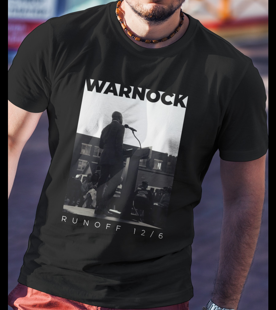 Warnock Runoff 12/6 Raphael Warnock Campaign Speech T-Shirt