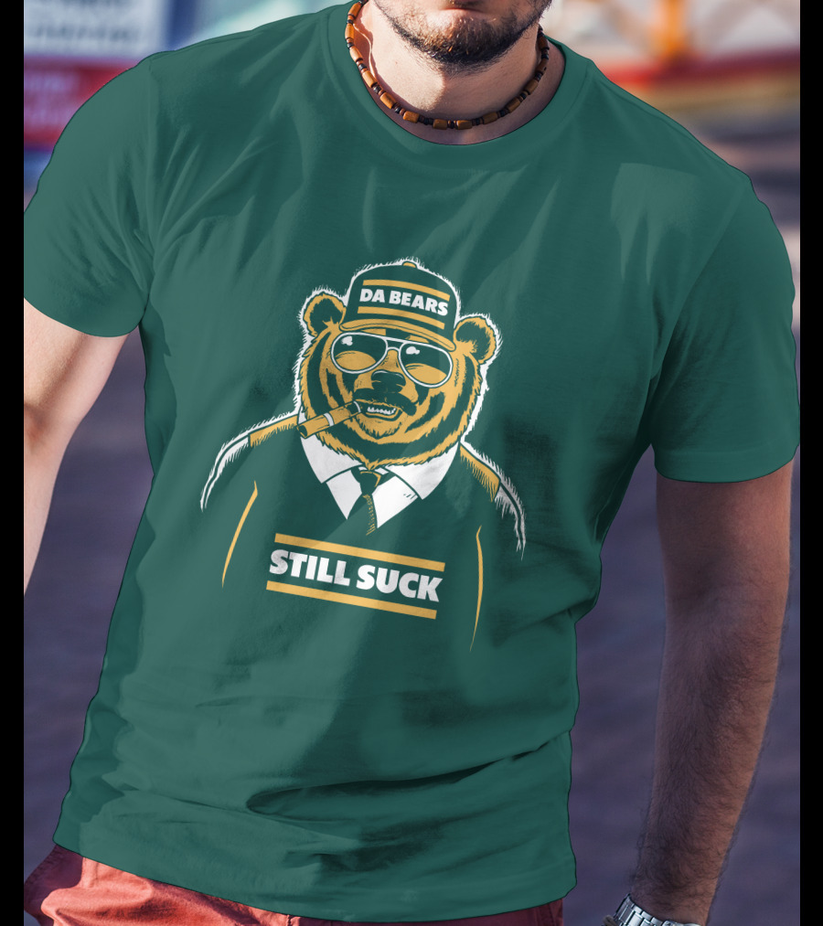Aaron Nagler Da Bears Still Suck Cigar Wearing Sunglasses T-Shirt