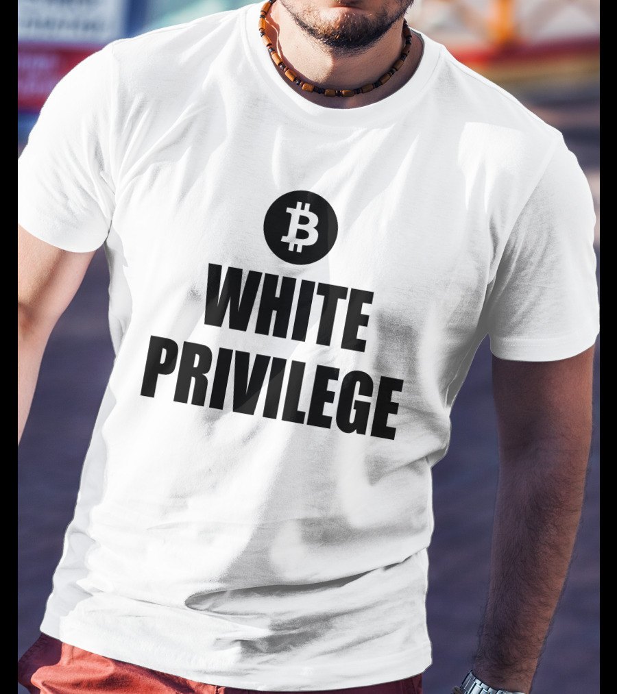 Maga Party Bitcoin White Privilege T-Shirt
