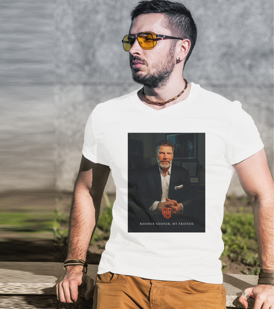 Porter Moser OU Boomer Sooner My Friends T-Shirt