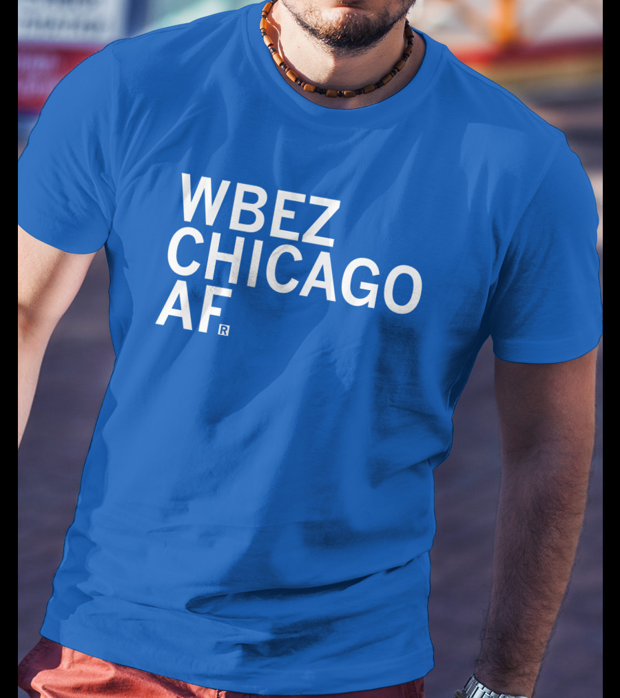 WBEZ Chicago AF Raygun T-Shirt