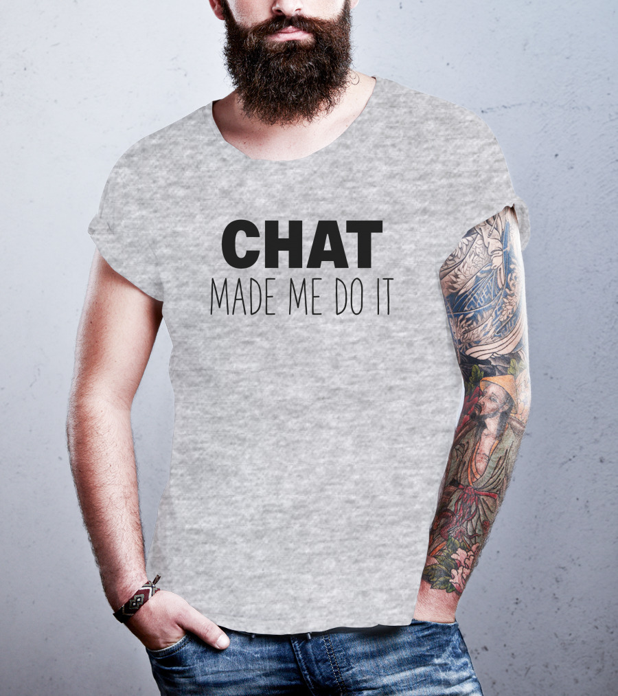 Sweeettails Chat Made Me Do It T-Shirt
