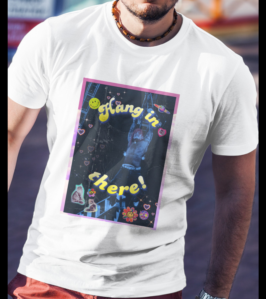 Bruiserbrogan Jeff Hardy Hang In There With Hearts And Smiley Faces T-Shirt