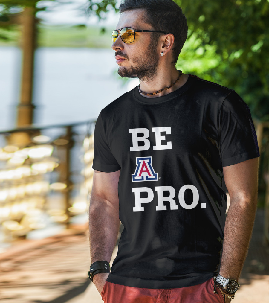 Be Arizona Wildcats Pro T-Shirt