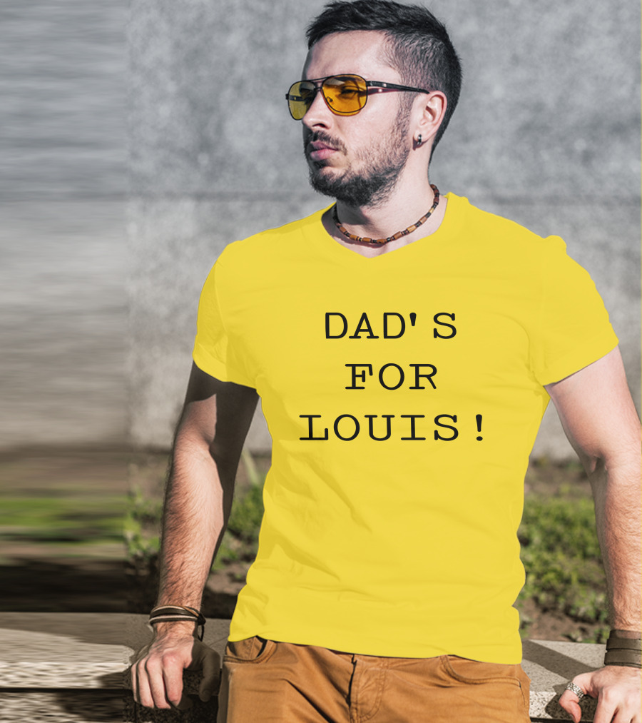 DAD'S FOR LOUIS T-Shirt