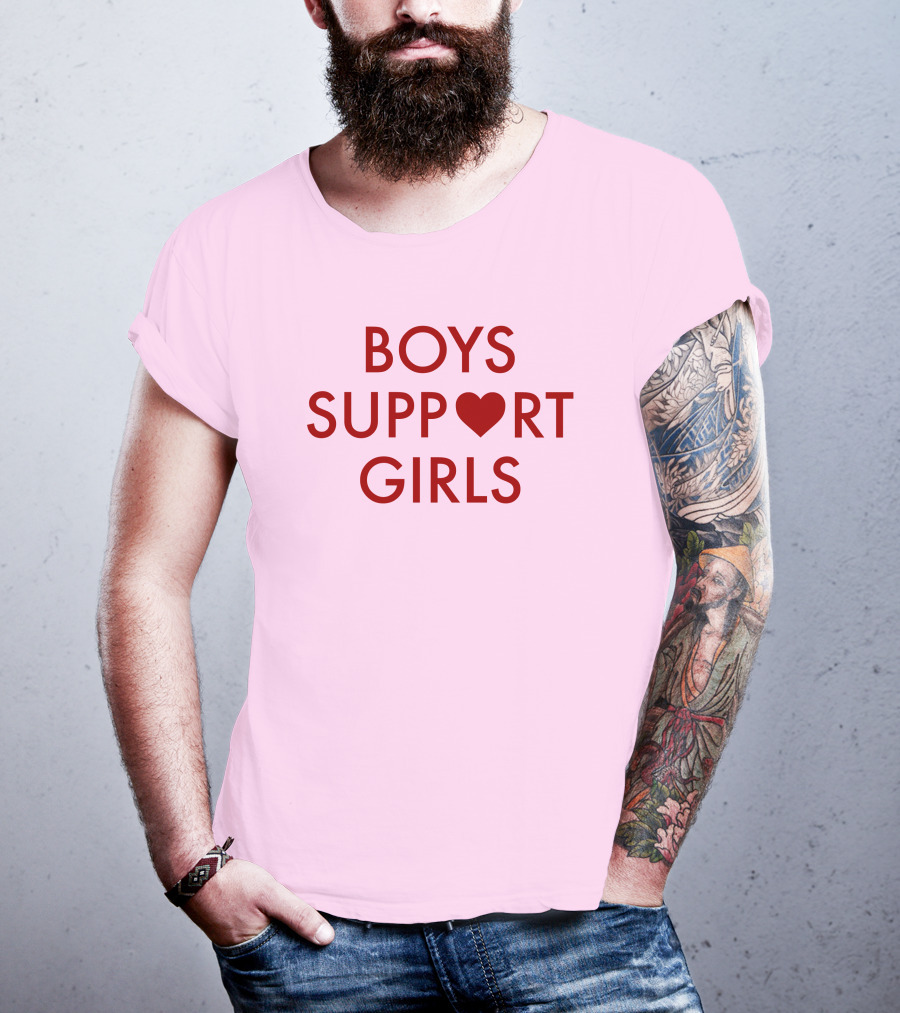 Boys Support ♥ Girls Empowerment Message T-Shirt