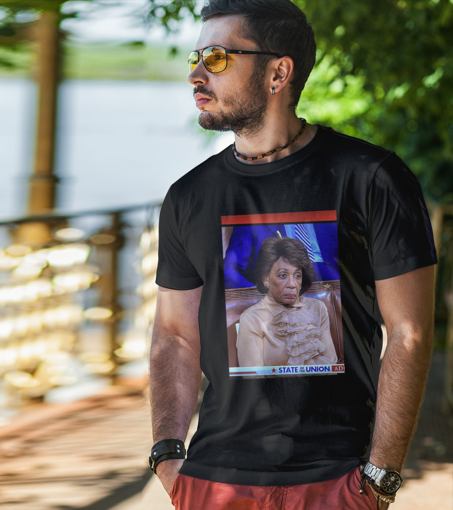 State Of The Union Maxine Waters T-Shirt