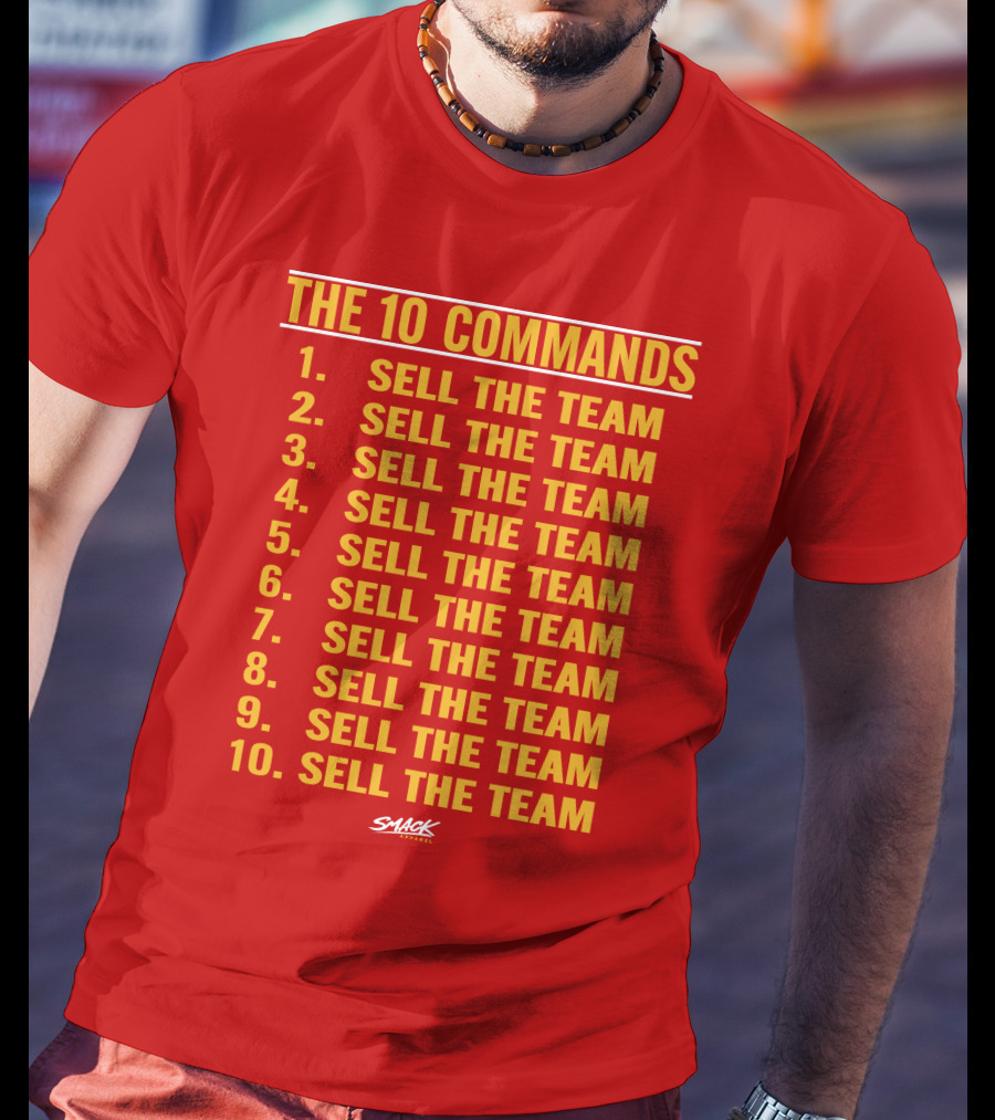 The 10 Commands Sell The Team Smack T-Shirt