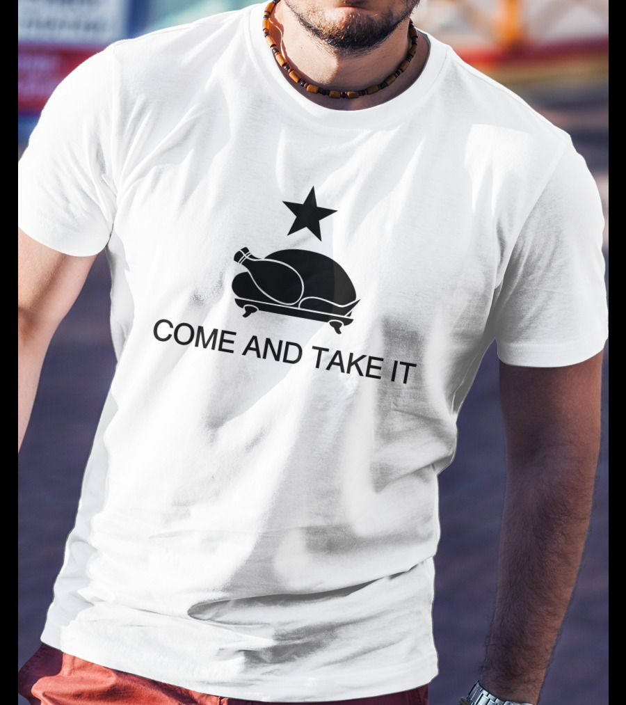 Come And Take It Chicken Star T-Shirt