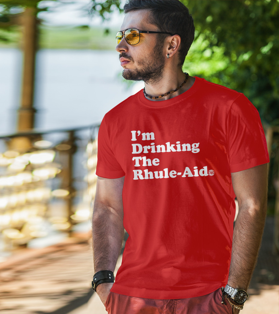 I'm Drinking The Rhule-Aid T-Shirt