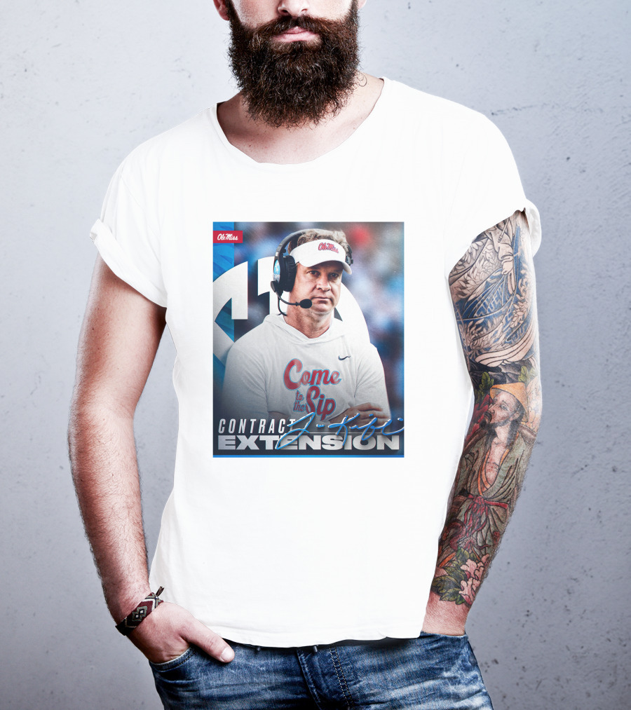 Ole Miss Come To The Sip Contract Extension T-Shirt