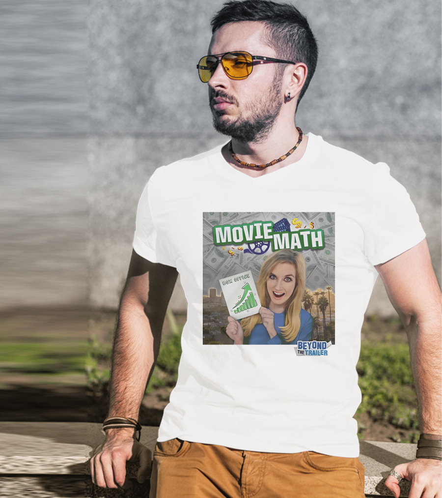 Movie Math Box Office Analysis Beyond The Trailer T-Shirt