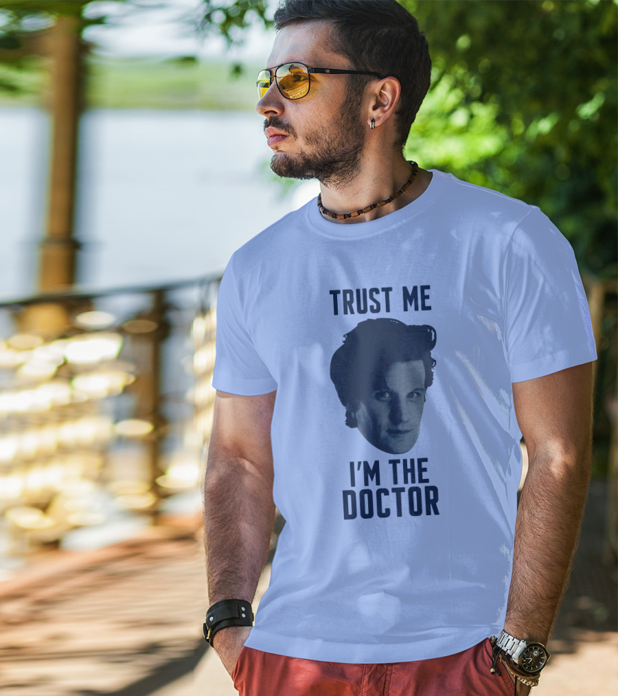Trust Me I'm The Doctor Doctor Who Matt Smith Fan Merchandise T-Shirt