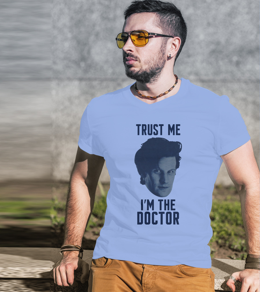 Trust Me I'm The Doctor Doctor Who Matt Smith Fan Merchandise T-Shirt