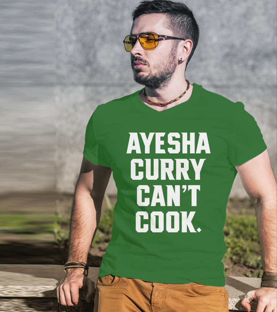 Ayesha Curry Can't Cook T-Shirt