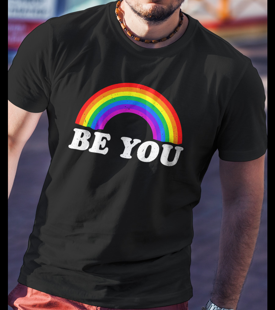 Be You Rainbow Pride T-Shirt