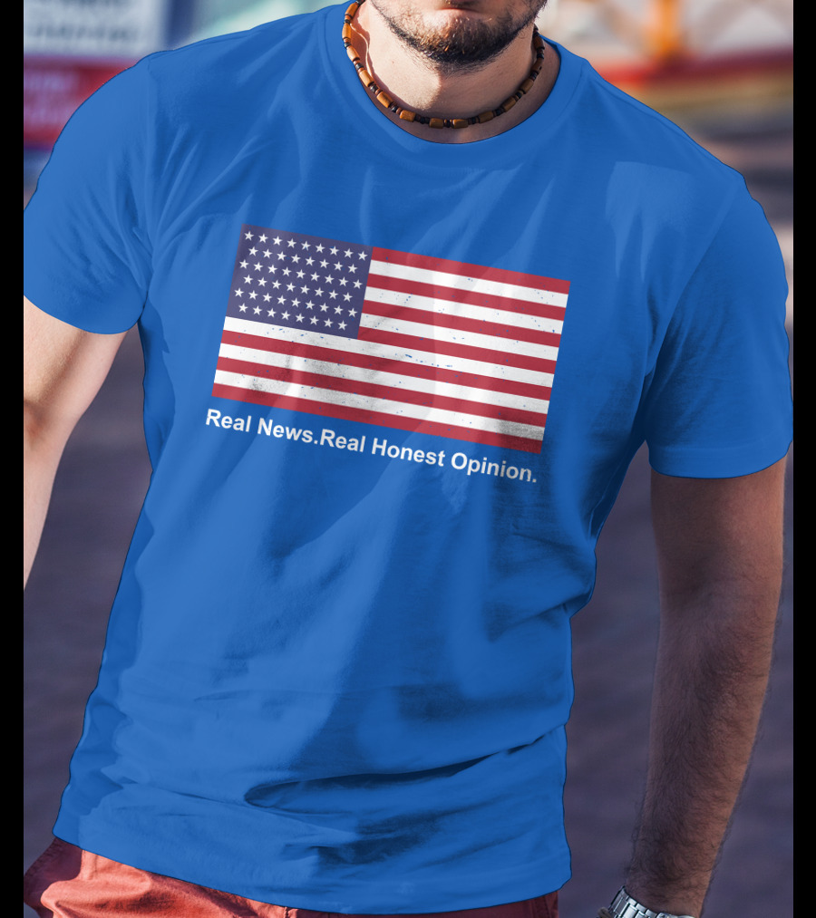 Real News Real Honest Opinion American Flag T-Shirt