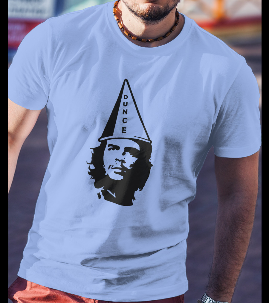 Socialism Is For Dunces Che Guevara Dunce Cap T-Shirt