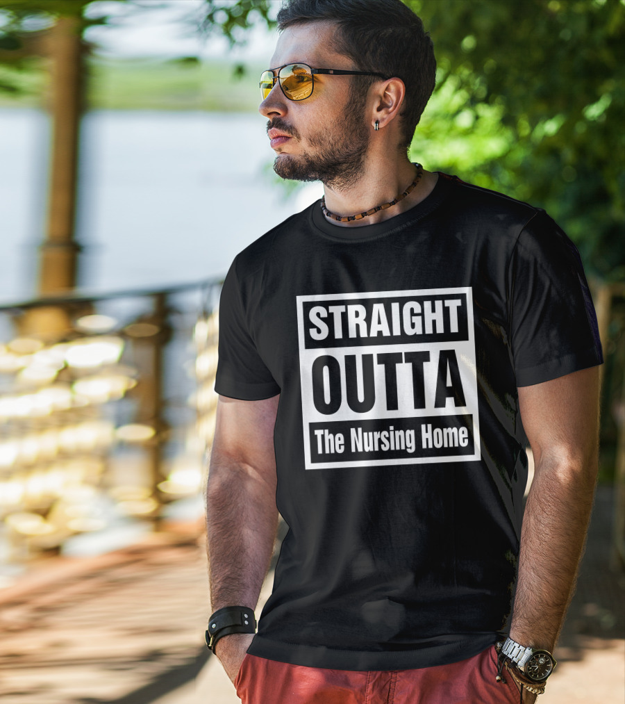 Rob Perez Straight Outta The Nursing Home T-Shirt