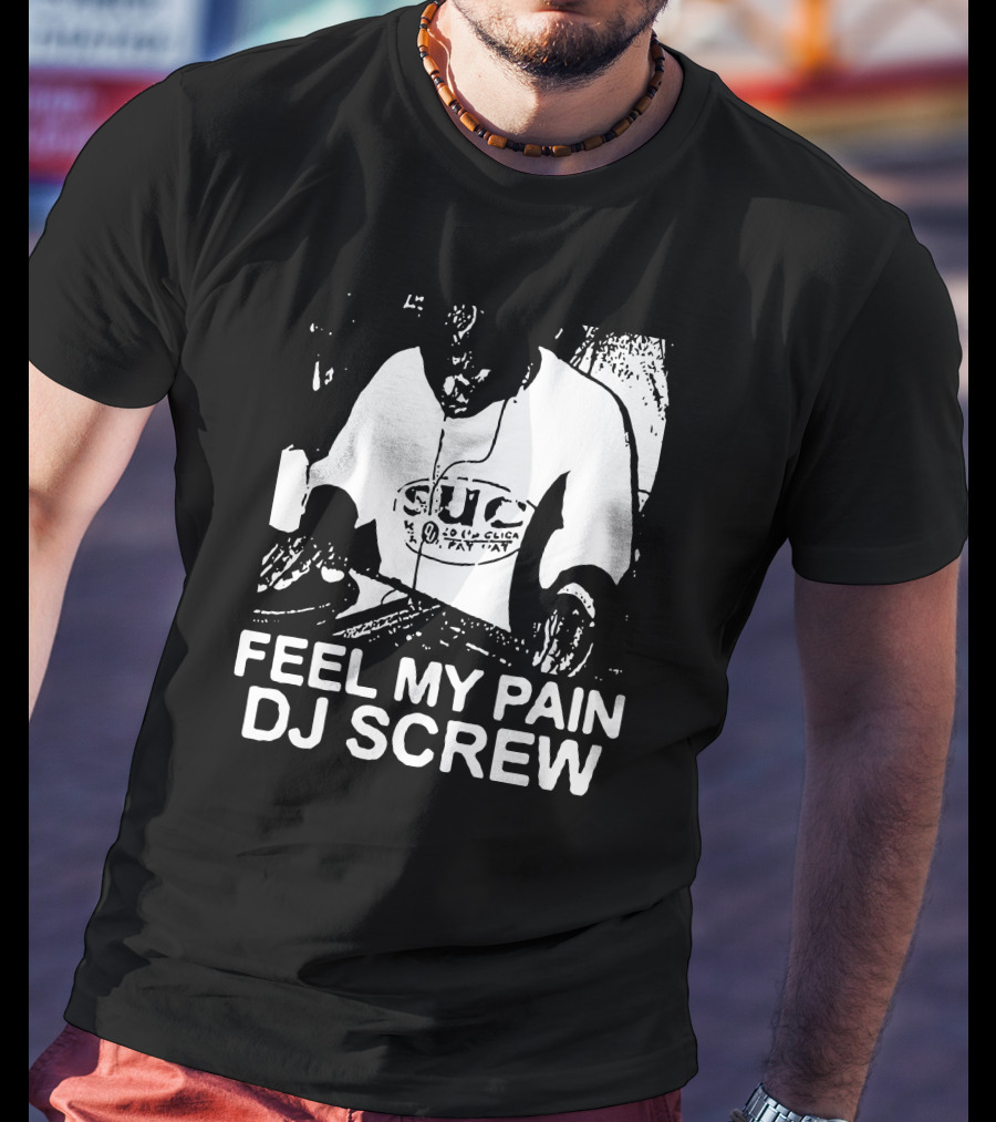 Feel My Pain DJ Screw S.U.C Tattoo T-Shirt