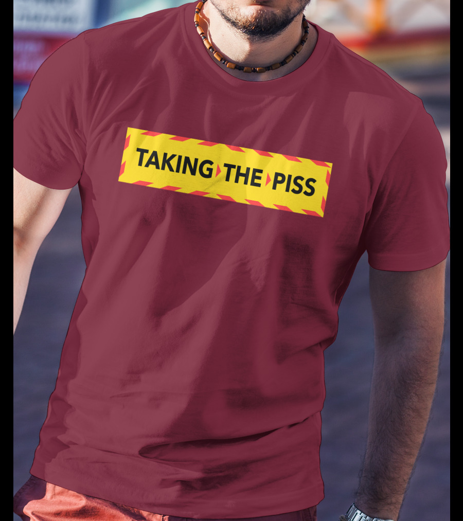 TAKING THE PISS Yellow Black Striped Warning Sign T-Shirt