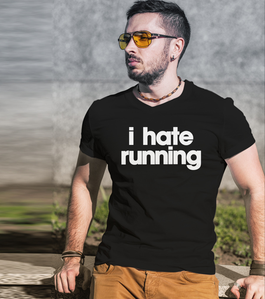 I Hate Running T-Shirt