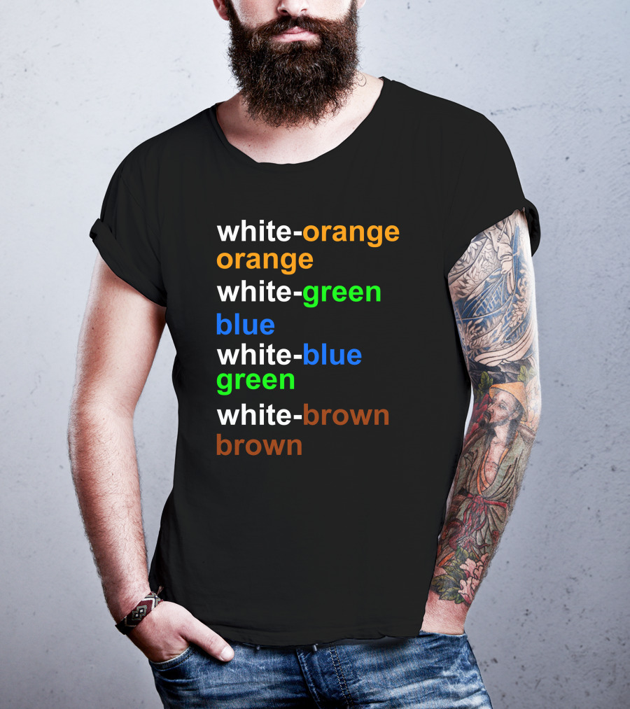 White-orange Orange White-green Blue White-blue Green White-brown Brown T-Shirt