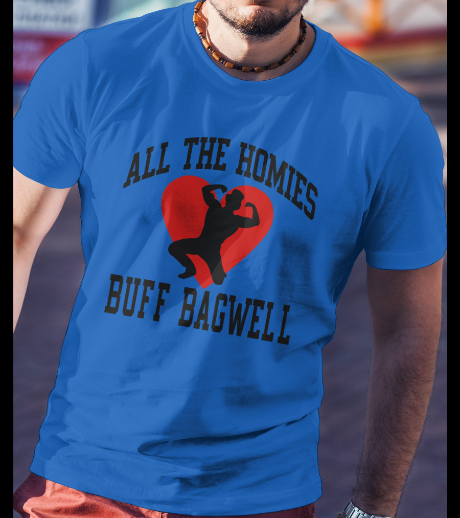 All The Homies Buff Bagwell Red Heart T-Shirt