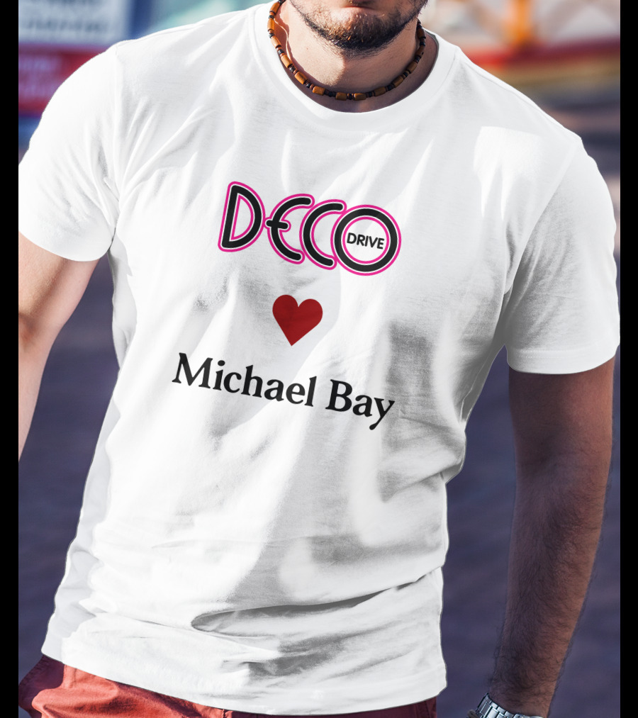 Deco Drive Love Michael Bay Text T-Shirt