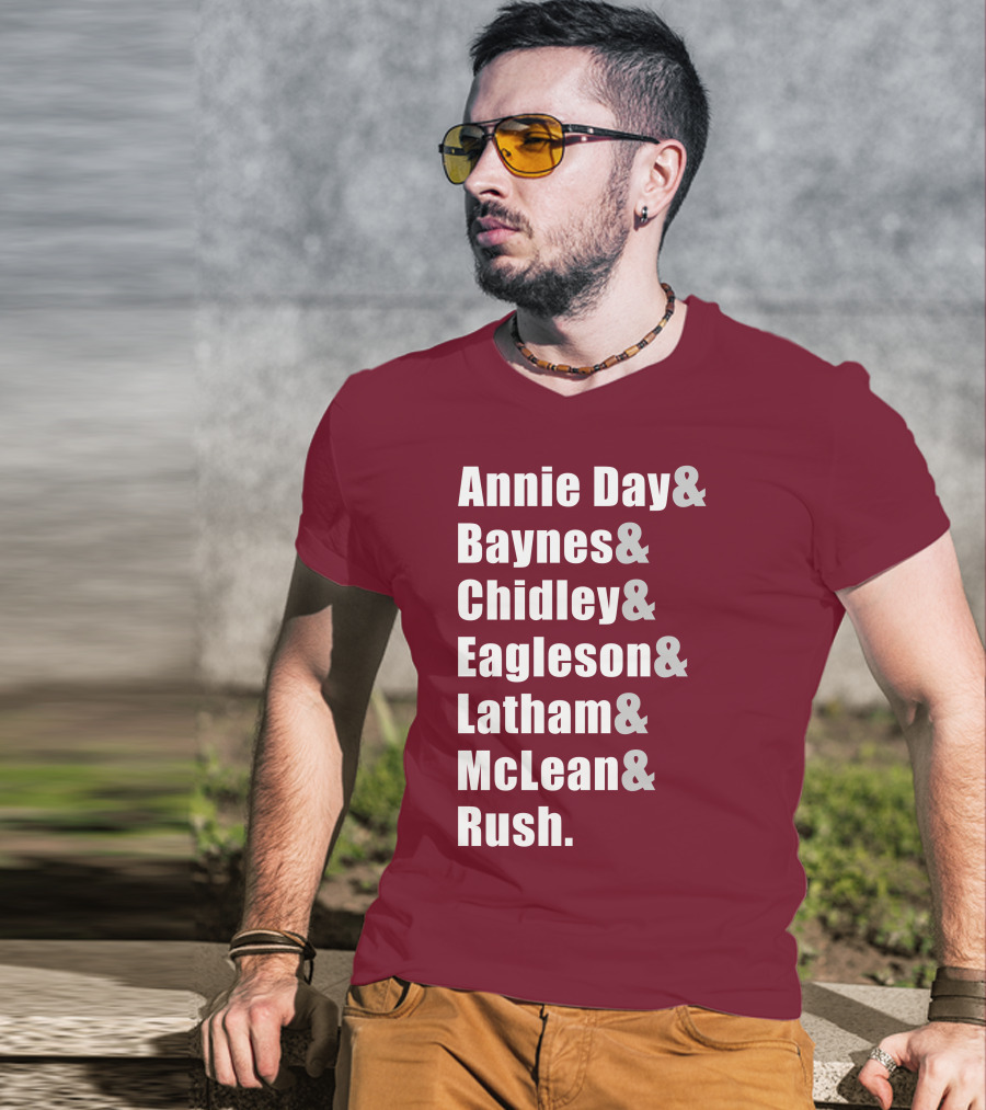 Annie Day Baynes Chidley Eagleson Latham McLean Rush Names List T-Shirt