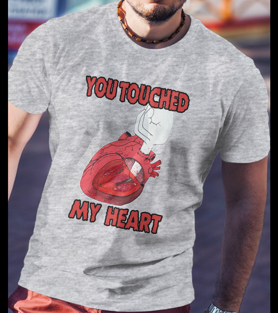 You Touched My Heart Hand Holding Anatomical Heart T-Shirt
