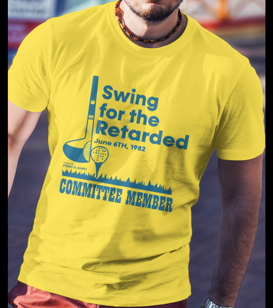 Swing For The Retarded June 6TH, 1982 Committee Member Golf Event T-Shirt