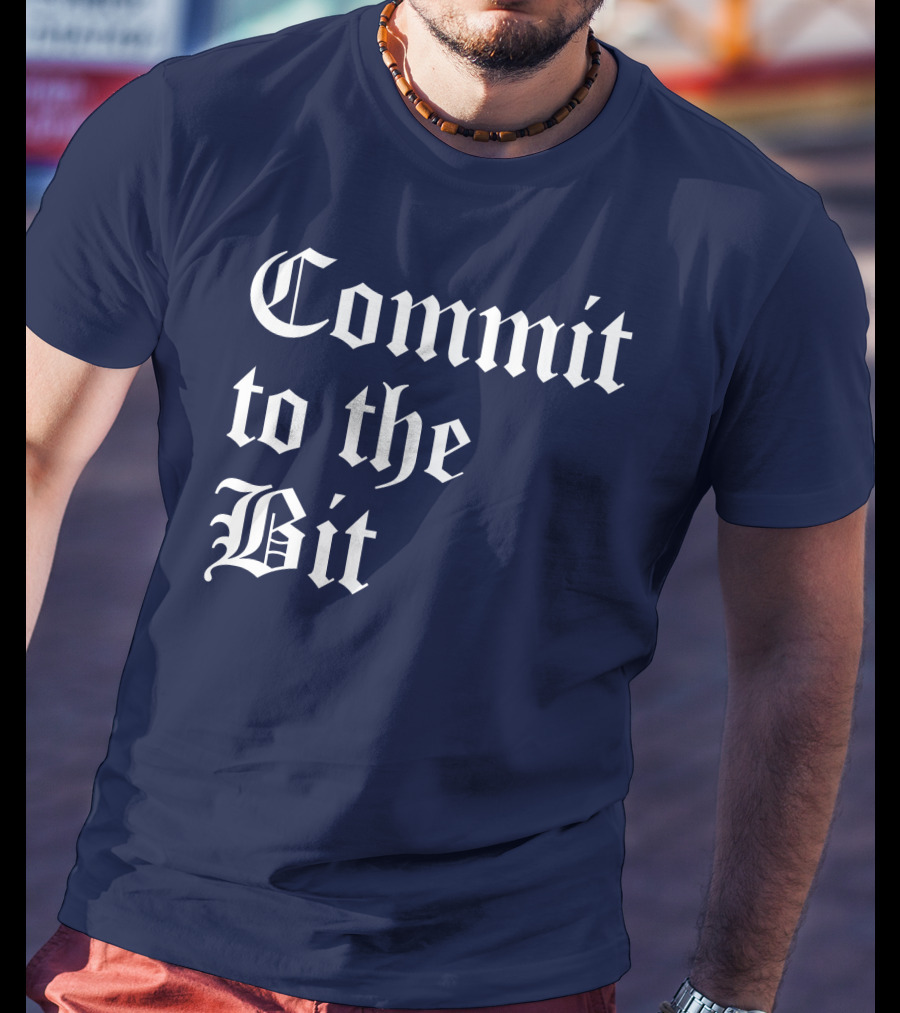 Commit To The Bit Gothic T-Shirt