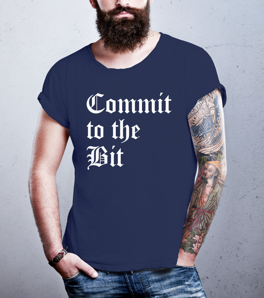 Commit To The Bit Gothic T-Shirt