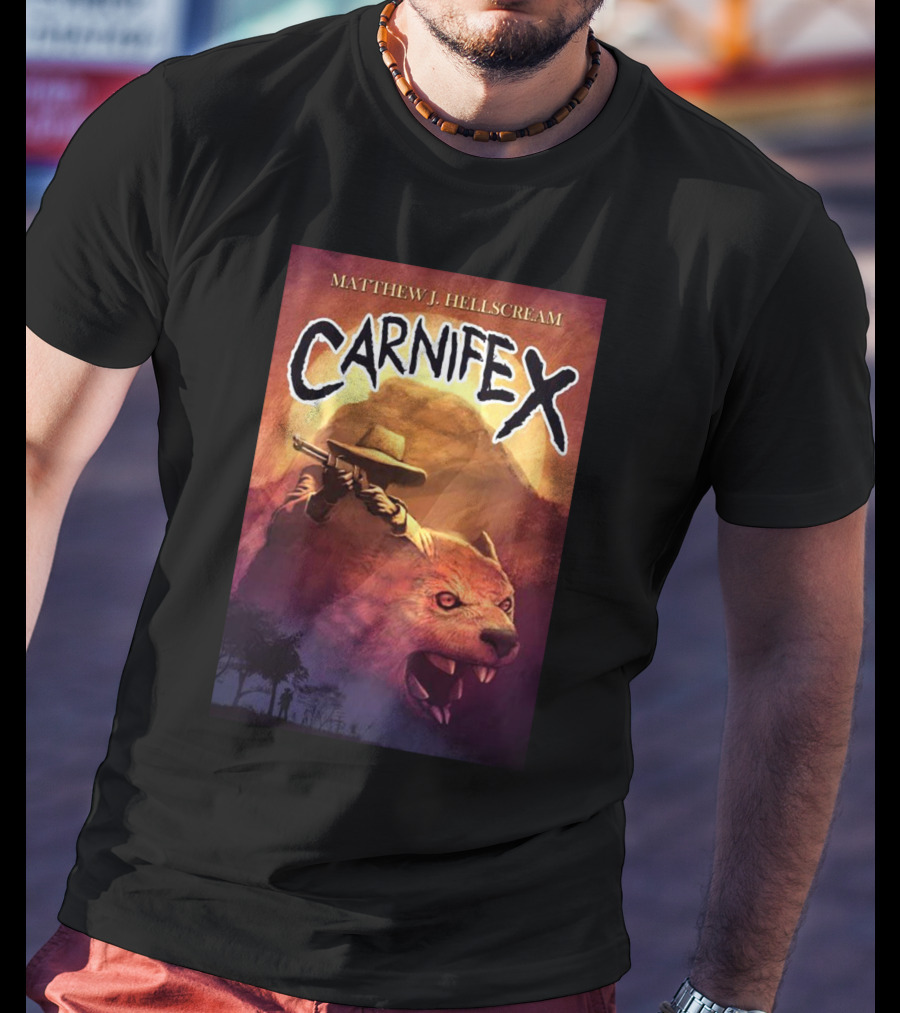 Matthew J Hellscream Carnifex Wild West Beast Hunter Adventure T-Shirt