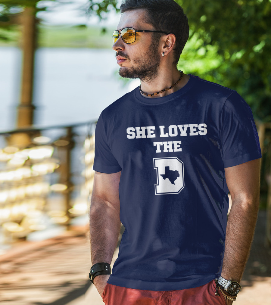 She Loves The Dallas Cowboys Texas Map And D T-Shirt