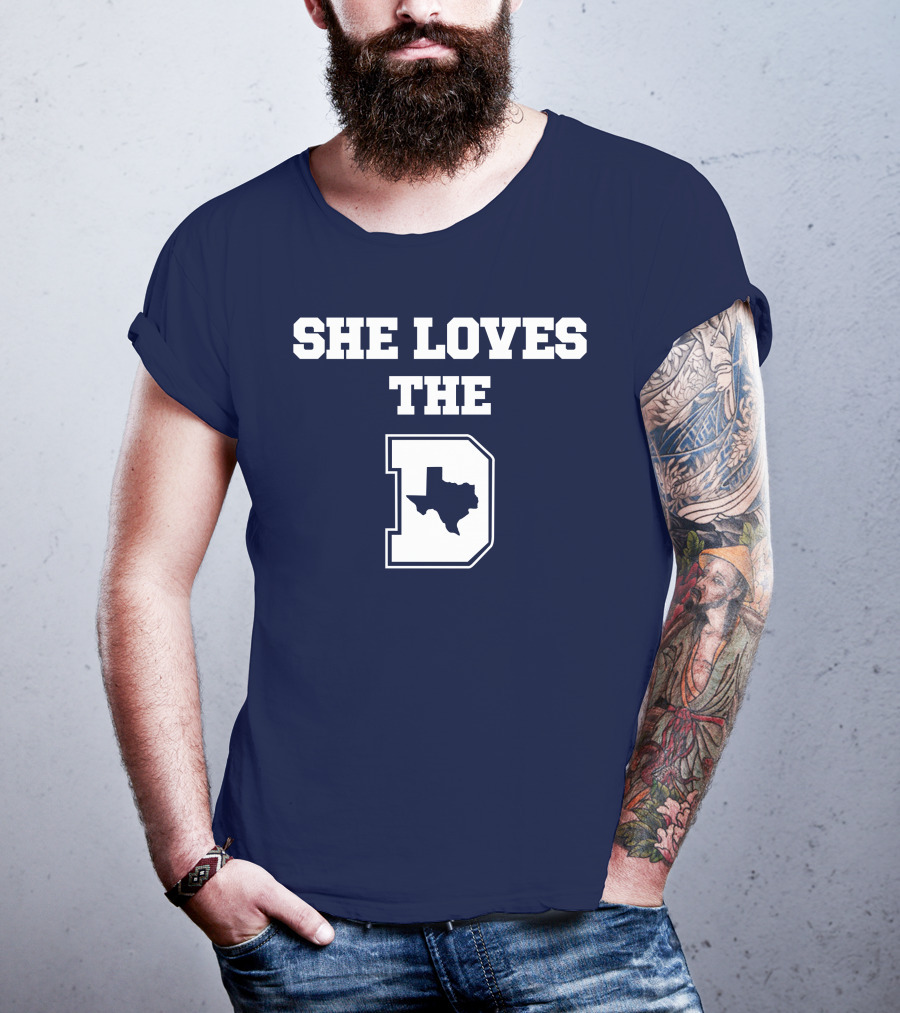 She Loves The Dallas Cowboys Texas Map And D T-Shirt